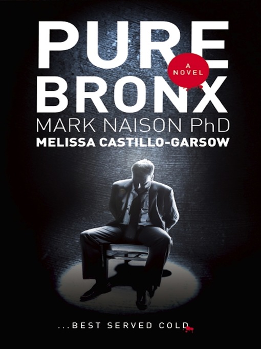 Title details for Pure Bronx by Mark  Naison - Available